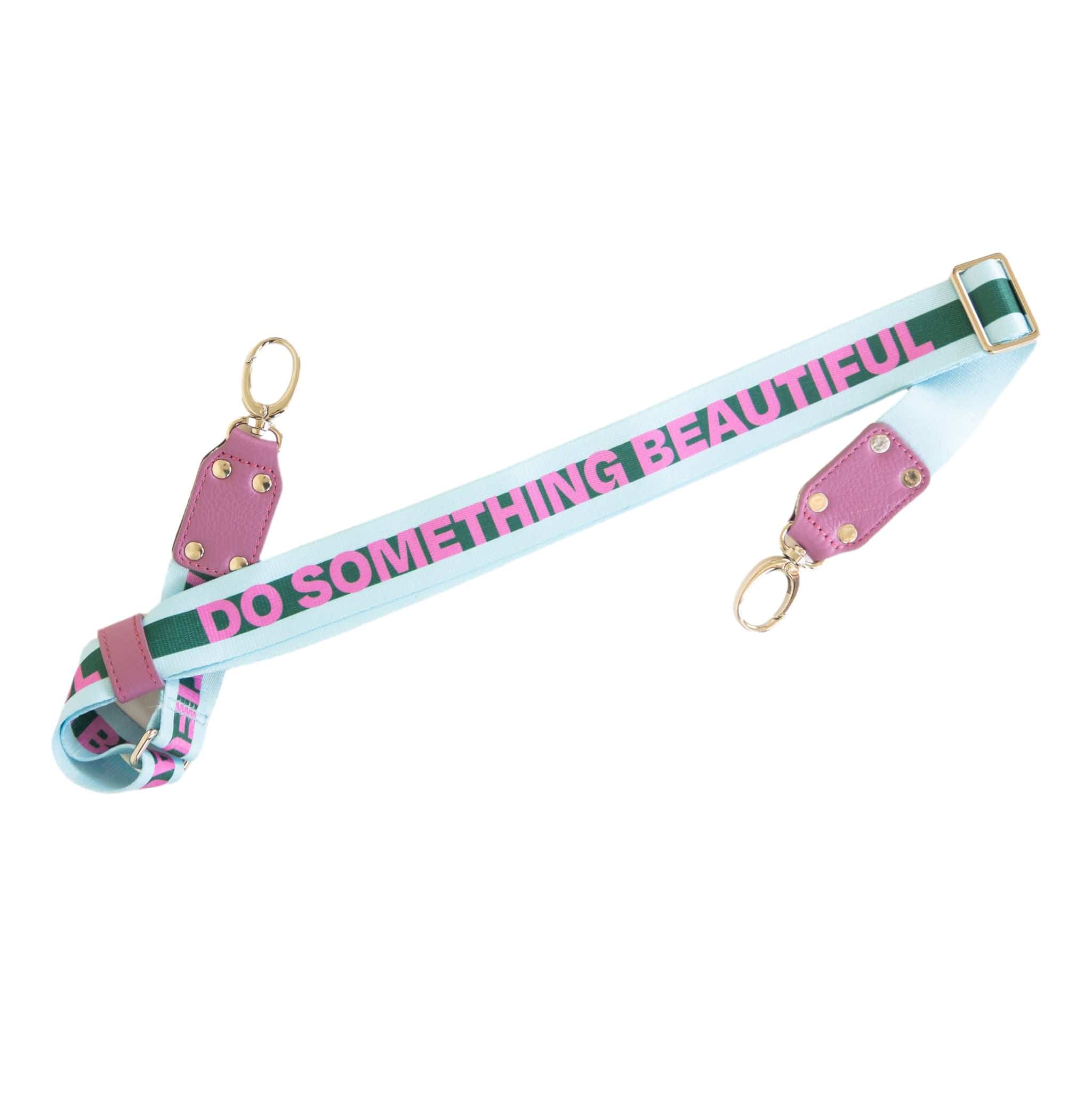Do Something Beautiful Bag Strap
