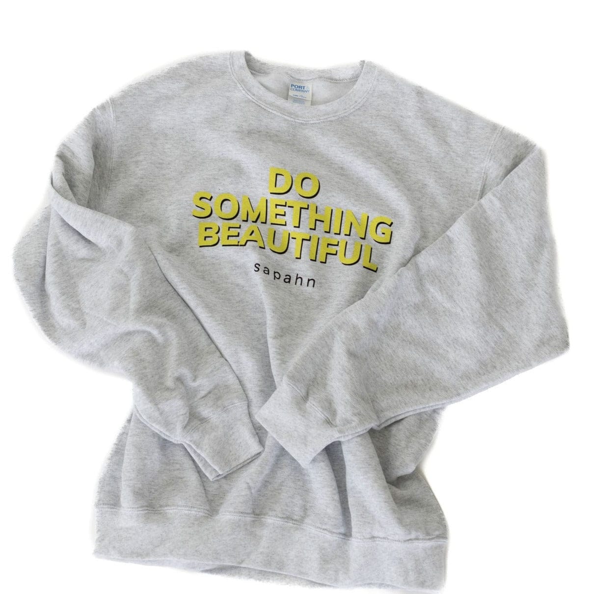 Do Something Beautiful Sweatshirt - | Sapahn.
