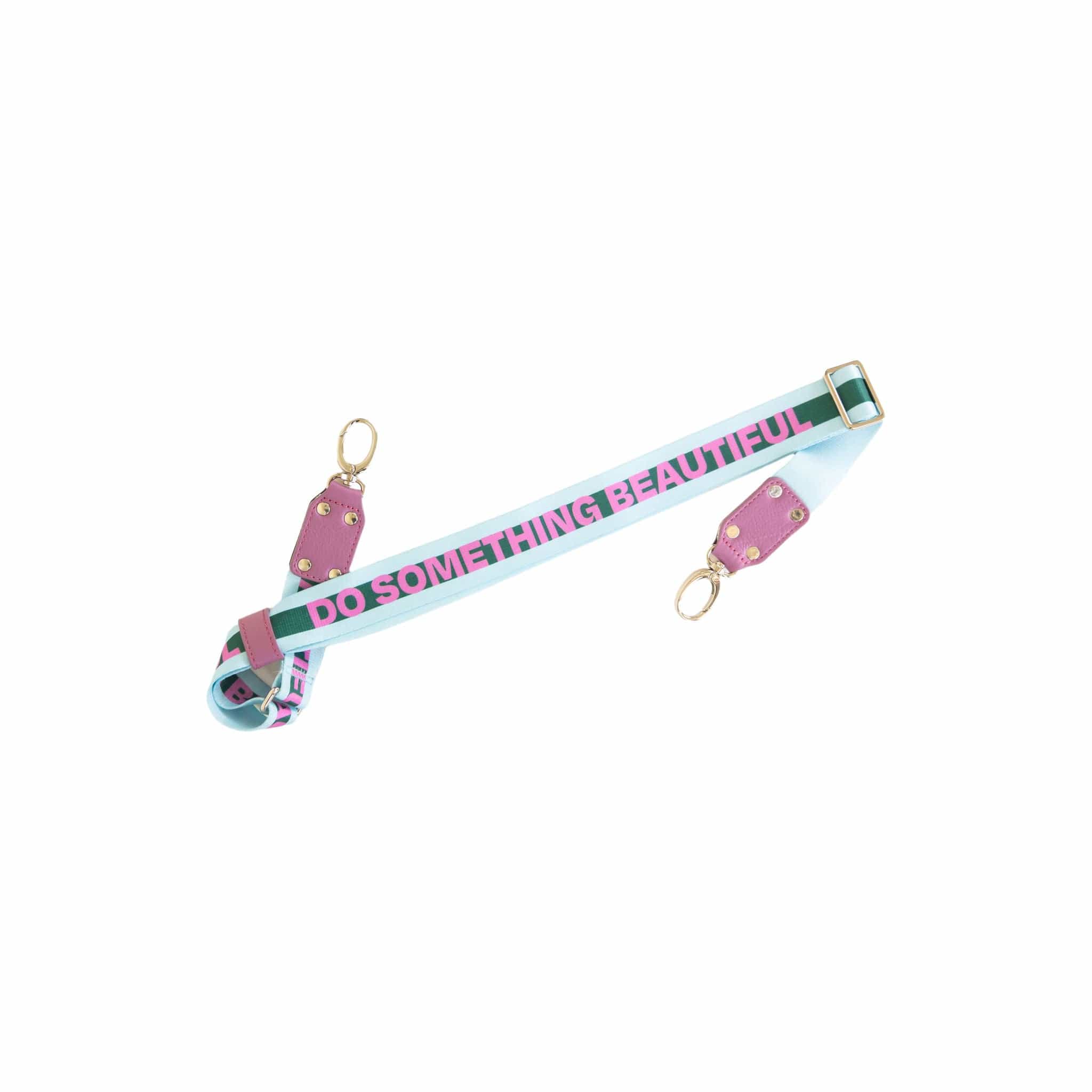 Do Something Beautiful Bag Strap